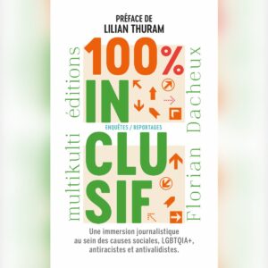 100 % INCLUSIF, sous la direction de Florian Dacheux, Préface de Lilian Thuram