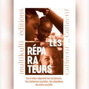 LES RÉPARATEURS, sous la direction de Florian Dacheux